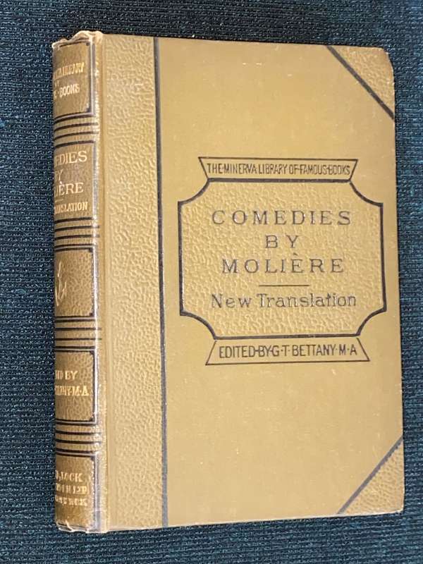 COMEDIES BY MOLIERE A NEW TRANSLATION BY CHARLES MATHEW 1894