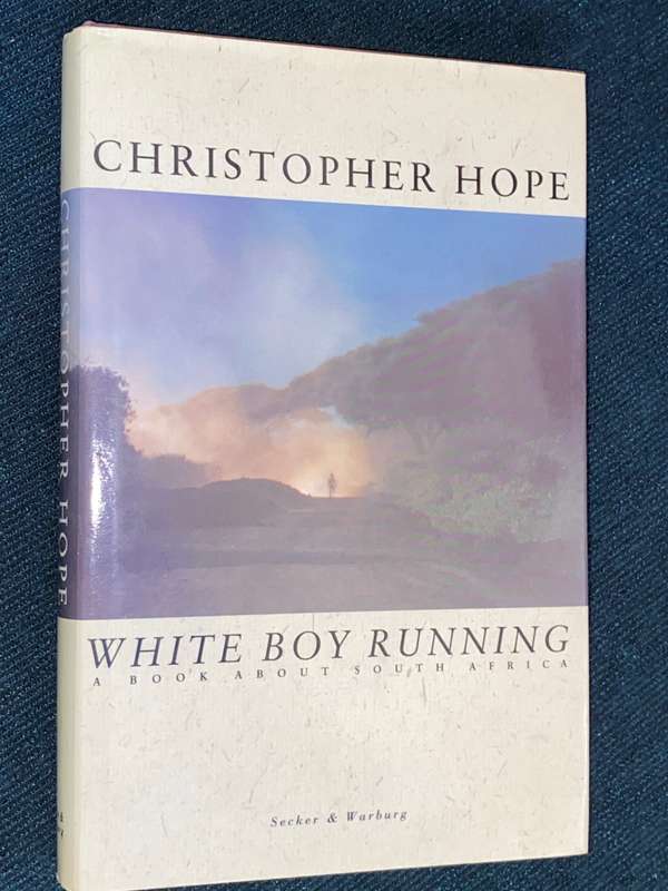 WHITE BOY RUNNING BY CHRISTOPHER HOPE SIGNED