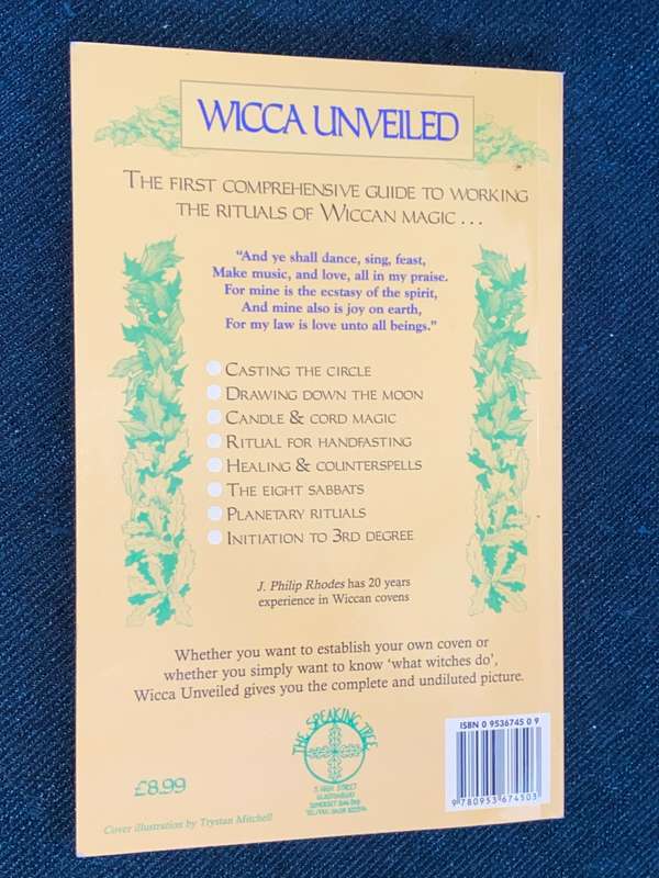 WICCA UNVEILED THE COMPLETE TIRUALS OF MODERN WITCHCRAFT BY J. PHILIP RHODES