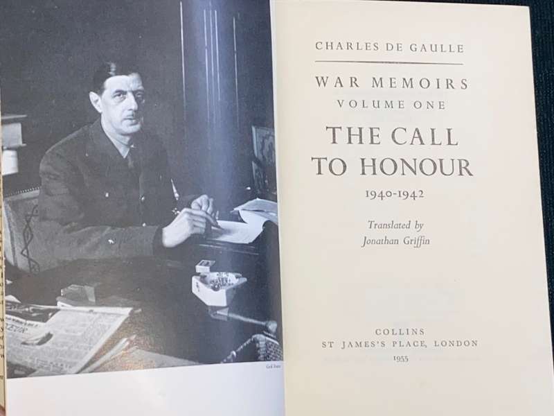 WAR MEMOIRS GENERAL DE GAULLE THE CALL TO HONOUR 1940-1942