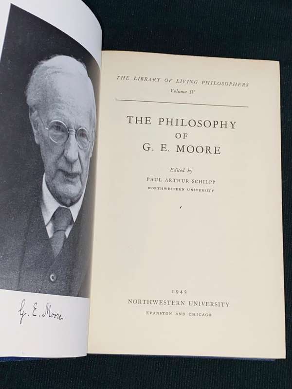 THE PHILOSOPHY OF G.E. MOORE - THE LIBRARY OF LIVING PHILOSOPHERS VOL FOUR 1942