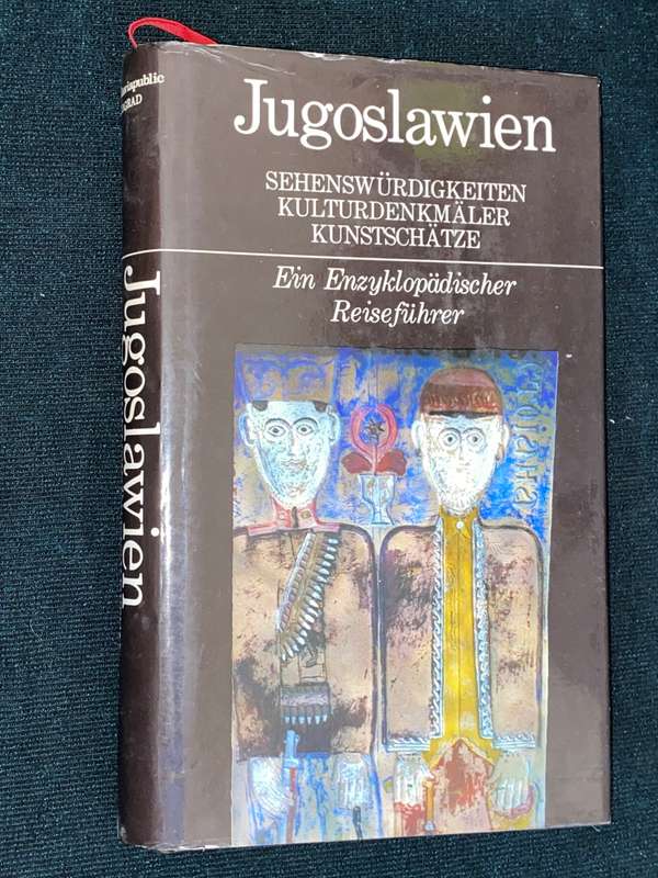 JUGOSLAWIEN SEHENSWURDIGKEITEN KULTURDENKMALER KUNSTSCHATZE