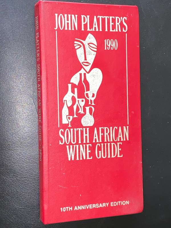 JOHN PLATTER`S GUIDE OF SOUTH AFRICAN WINE 1990
