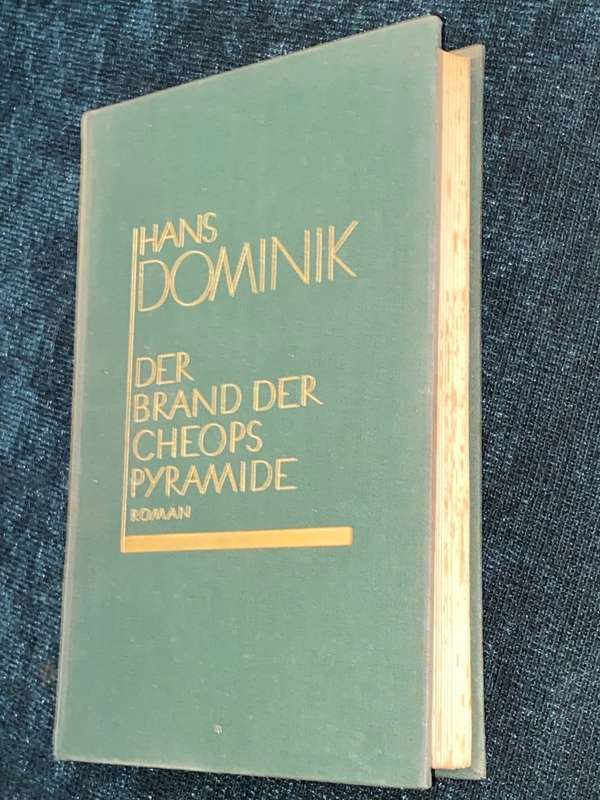 DER BRAND DER CHEOPS PYRAMIDE - HANS DOMINIK 1927