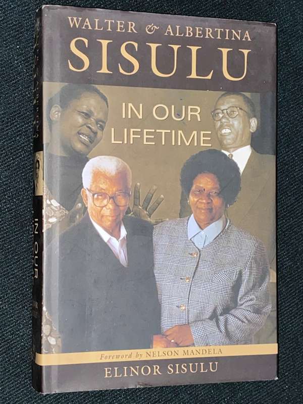 WALTER & ALBERTINA SISULU IN OUR LIFETIME