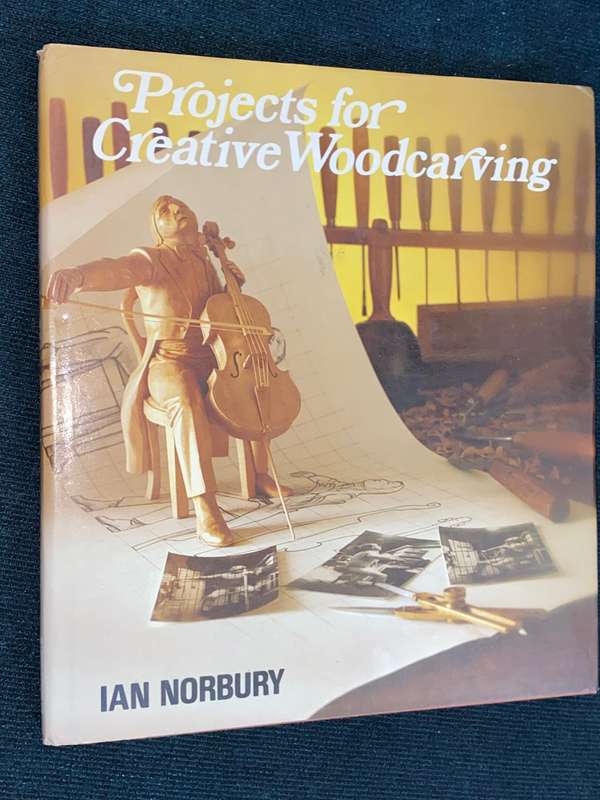 PROJECTS FOR CREATIVE WOODCARVING BY IAN NORBURY SIGNED