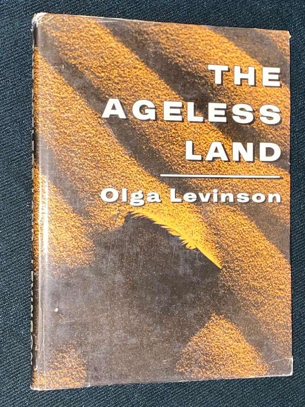 THE AGELESS LAND BY OLGA LEVINSON