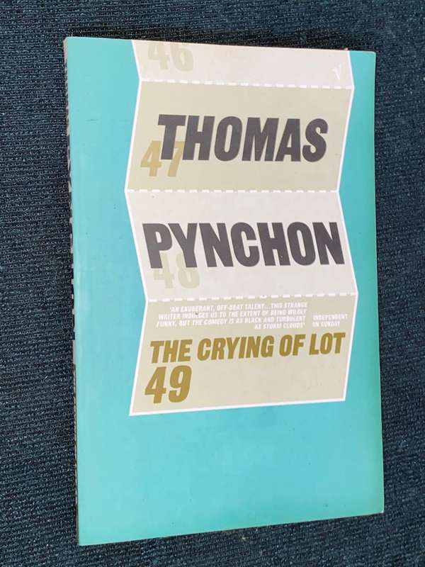THE CRYING OF LOT 49 BY THOMAS PYNCHON