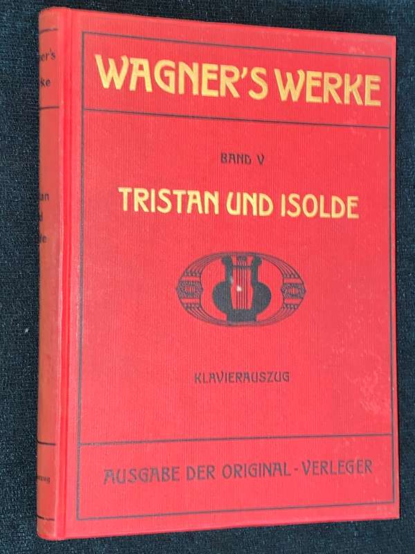 RICHARD WAGNER WERKE TRISTAN UND ISOLDE - OTTO SINGER