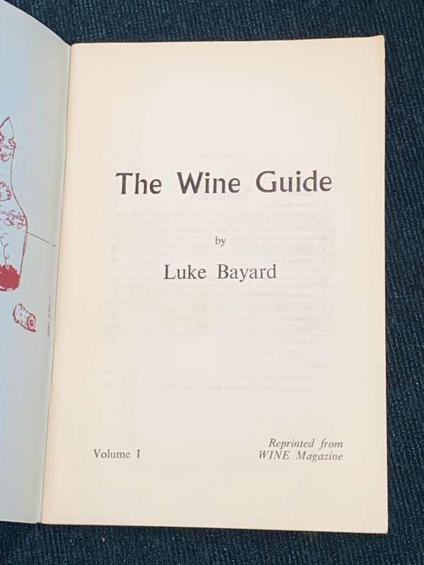 THE WINE GUIDE BY LUKE BAYARD VOL.1