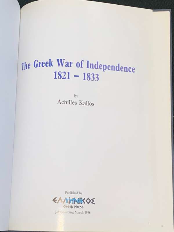 THE GREEK WAR OF INDEPENDENCE 1821-1833 BY ACHILLES KALLOS