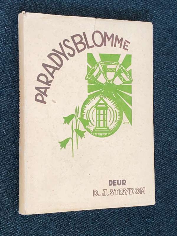 PARADYSBLOMME DEUR D.J. STRYDOM