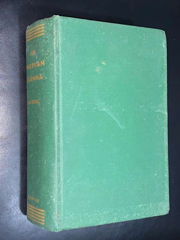 AN AMERICAN DILEMMA THE NEGRO PROBLEM AND MODERN DEMOCRACY BY GUNNAR MYRDAL 1944