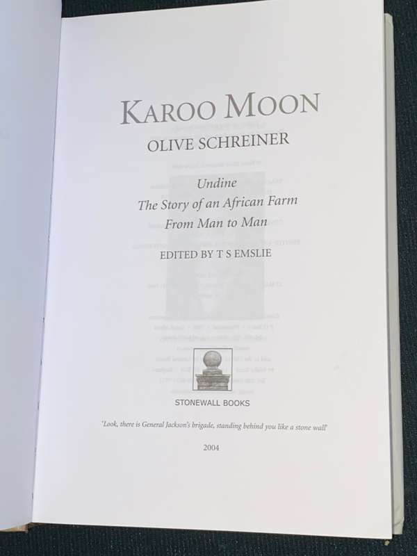 OLIVE SCHREINER KAROO MOON , UNDINE , THE STORY OF AN AFRICAN FARM AND FROM MAN TO MAN