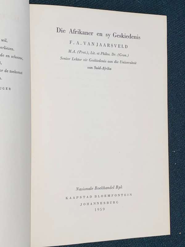 DIE AFRIKANER EN SY GESKIEDENIS DEUR F.A. VAN JAARSVELD 1959