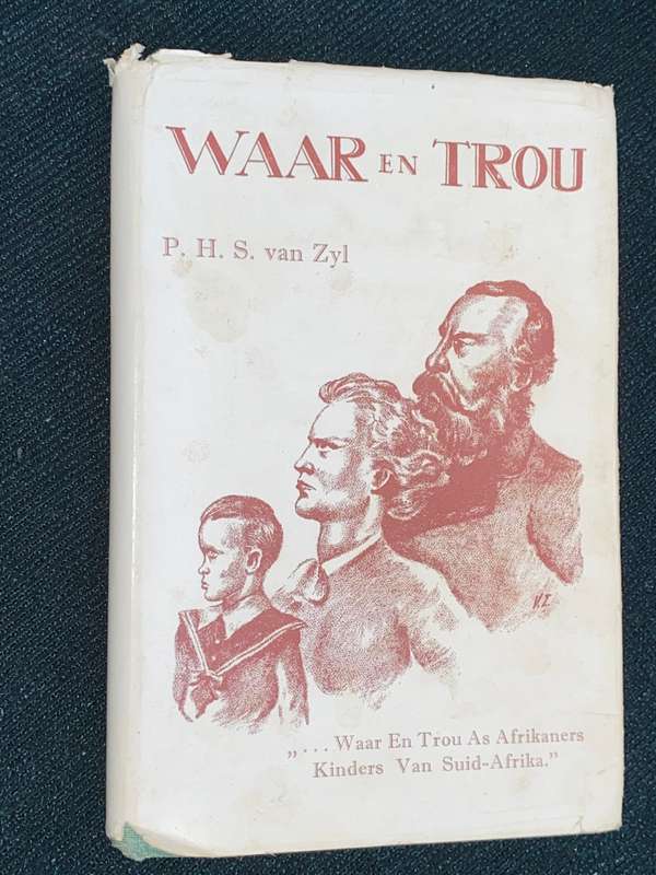 WAAR EN TROU DEUR P.H.S. VAN ZYL 1949