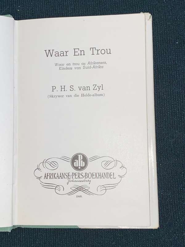 WAAR EN TROU DEUR P.H.S. VAN ZYL 1949