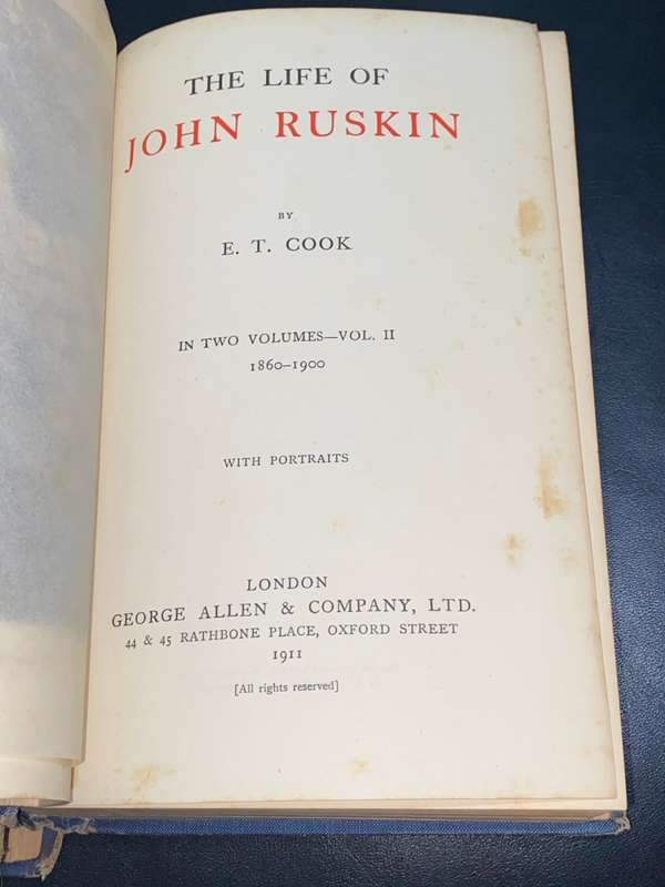THE LIFE OF RUSKIN BY E.T. COOK 1911 2 VOLUMES
