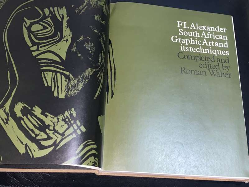 SOUTH AFRICAN GRAPHIC ART AND ITS TECHNIQUES BY FL ALEXANDER