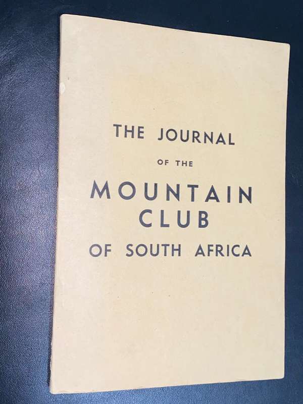 THE JOURNAL OF THE MOUNTAIN CLUB OF SOUTH AFRICA NO.49 FOR THE YEAR OF 1946