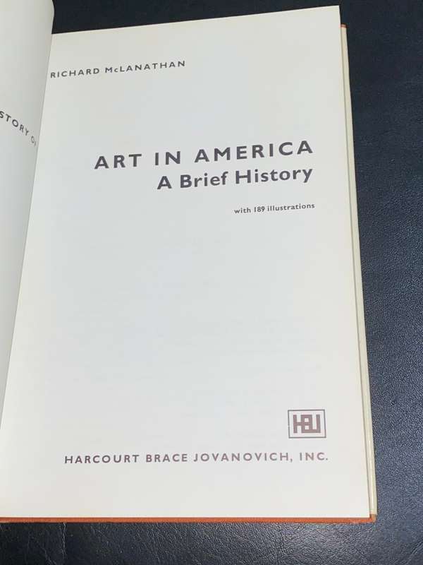 ART IN AMERICA A BRIEF HISTORY BY RICHARD MCLANATHAN SIGNED