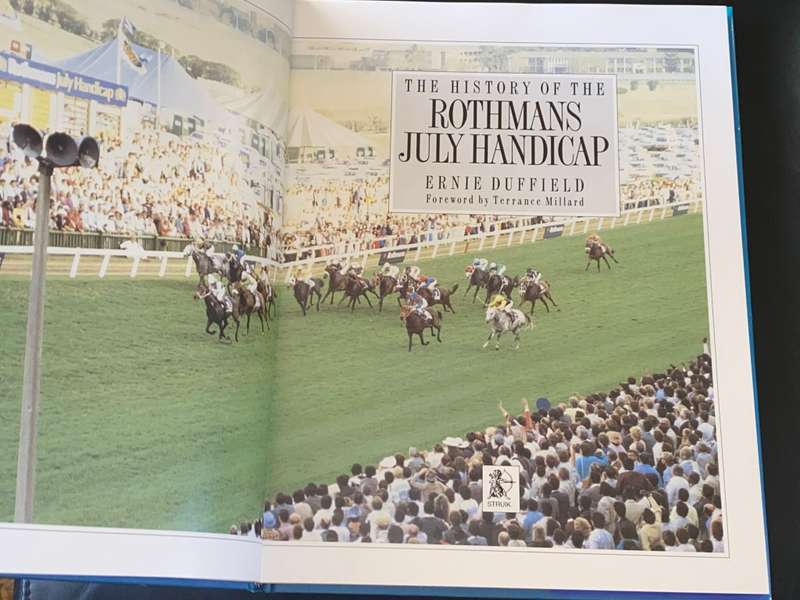 THE HISTORY OF THE ROTHMAN`S JULY HANDICAP BY ERNIE DUFFIELD SIGNED AND OTHERS