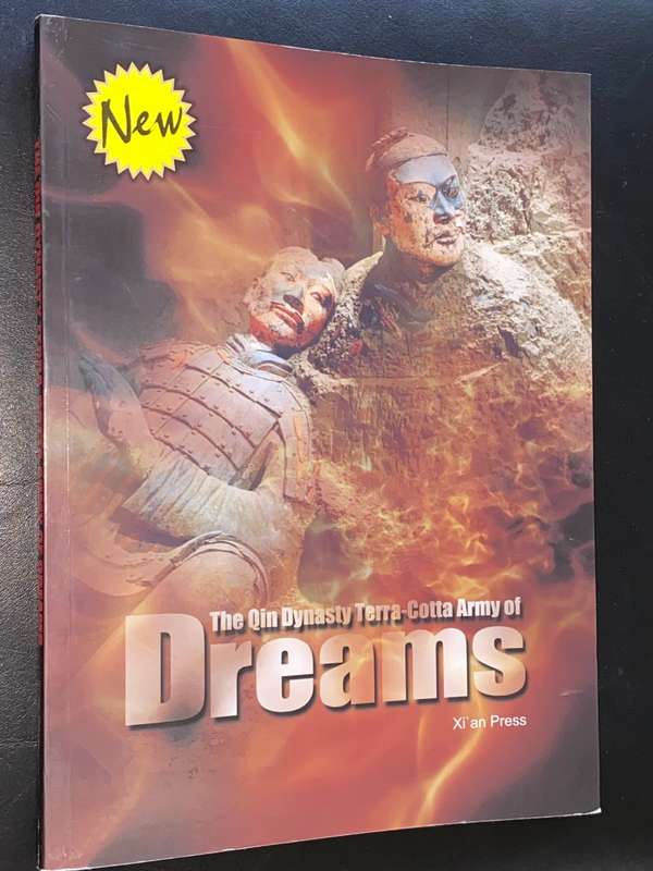 THE QIN DYNASTY TERRA COTTA ARMY OF DREAMS XI`AN PRESS SIGNED CHINESE