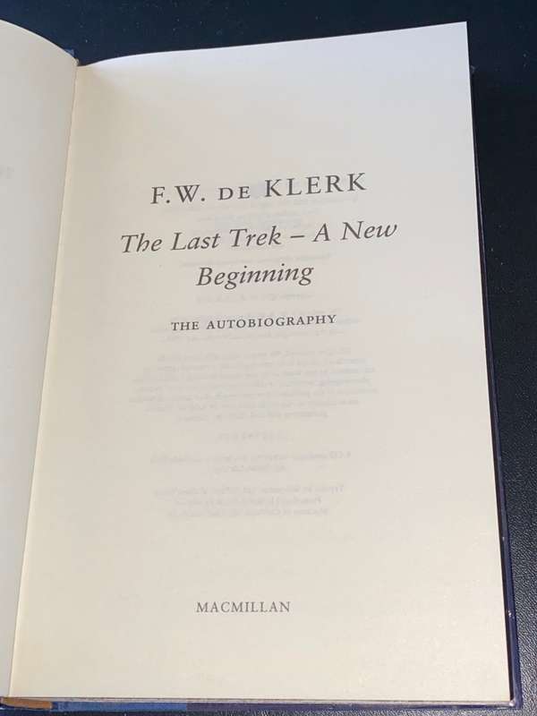 THE LAST TREK A NEW BEGINNING THE AUTOBIOGRAPHY BY FW DE KLERK