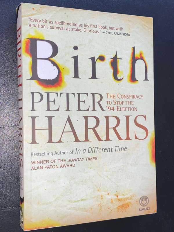 BIRTH THE CONSPIRACY TO STOP THE 94 ELECTION BY PETER HARRIS