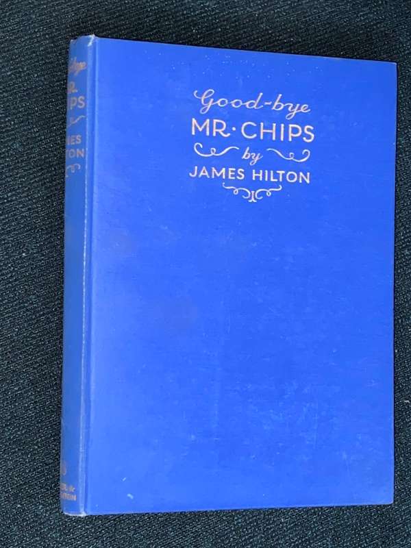 GOOD-BYE MR CHIPS BY JAMES HILTON