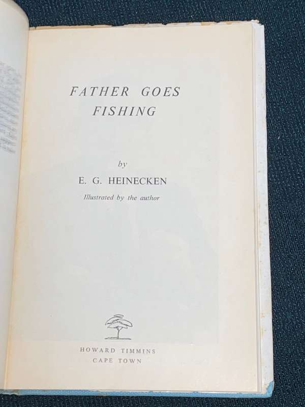 FATHER GOES FISHING BY E.G. HEINECKEN
