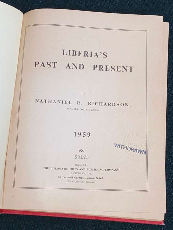 LIBERIA`S PAST AND PRESENT BY NATHANIEL R. RICHARDSON 1959 EX-LIBRARY