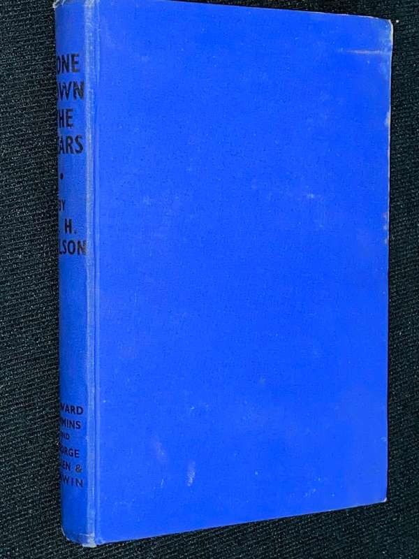 GONE DOWN IN THE YEARS BY G.H. WILSON SIGNED
