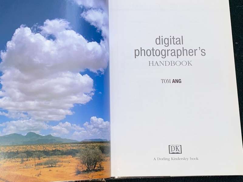 DK DIGITAL PHOTOGRAPHER`S HANDBOOK BY TOM ANG