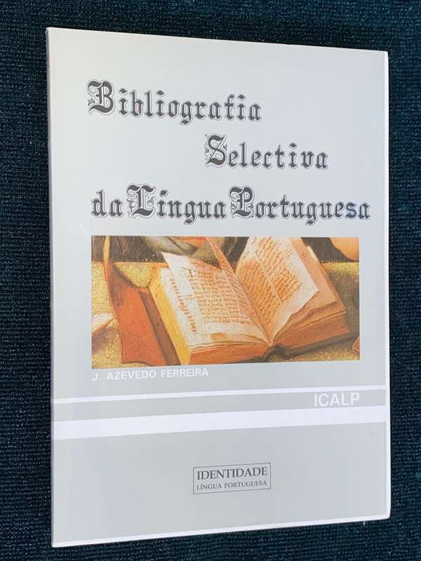 BIBLIOGRAFIA SELECTIVA DA LINGUA PORTUESA - J. AZEVEDO FERREIRA