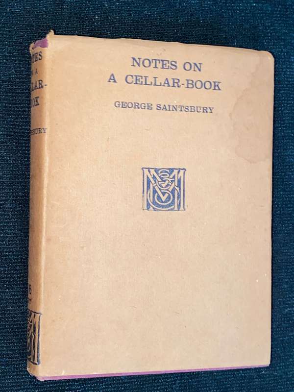 NOTES ON A CELLAR-BOOK BY GEORGE SAINTSBURY 1931