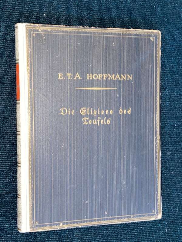 DIE ELIXIERE DES TEUFELS VON E.T.U. HOFFMANN