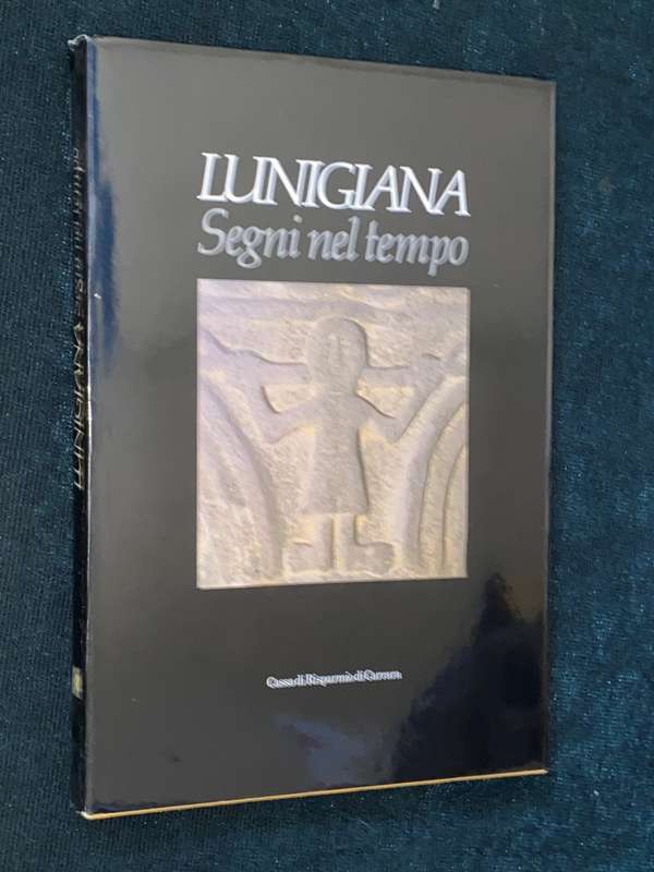 LUNIGIANA SEGNI NEL TEMPO