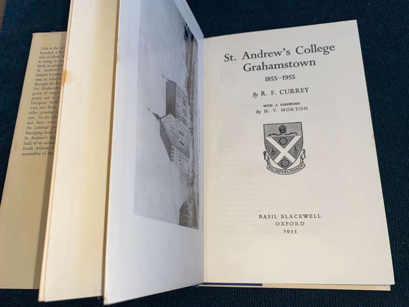 ST. ANDREW`S COLLEGE GRAHAMSTOWN 1855-1955 BY R.F. CURREY