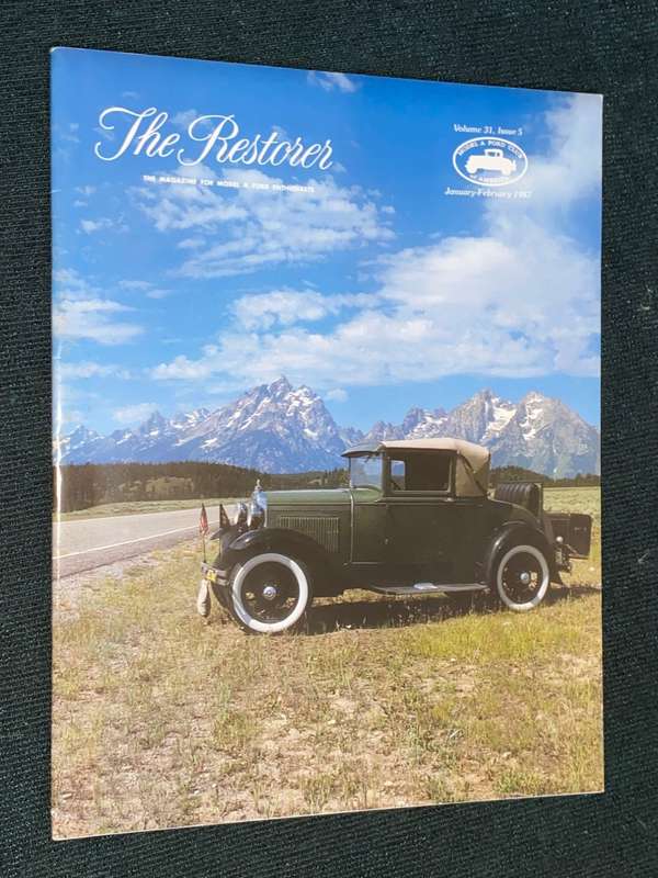 THE RESTORER THE MAGAZINE FOR THE MODEL A FORD ENTHUSIASTS VOL 31 ISSUE 5 1987