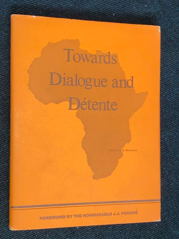 TOWARDS DIALOGUE AND DETENTE EDITED BY E.R. METROWICH