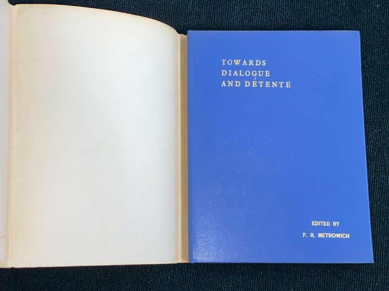 TOWARDS DIALOGUE AND DETENTE EDITED BY E.R. METROWICH