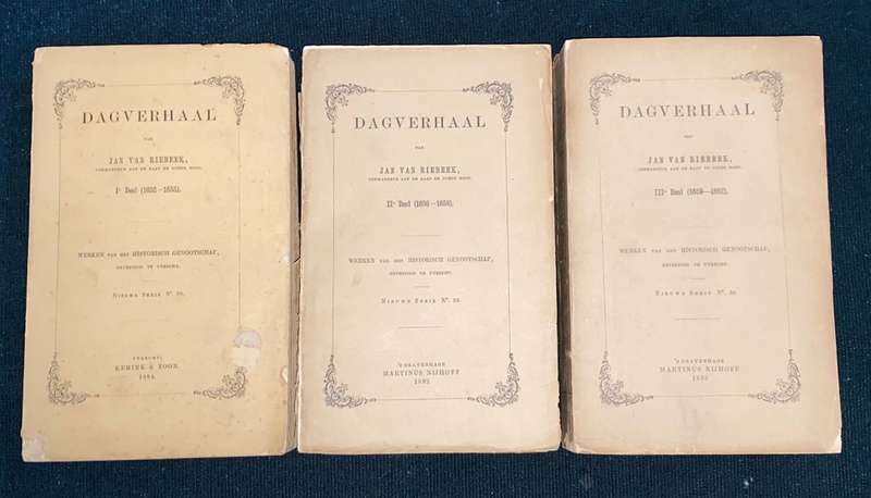 DAGVERHAAL VAN JAN VAN RIEBEEK COMMANDEUR AAN DE KAAP DE GOEDE HOOP 3 VOLS 1884, 1892, 1893