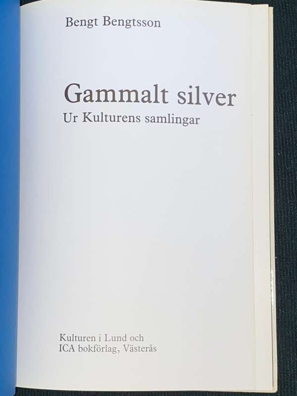 GAMMALT SILVER UR KULTURENS SAMLINGAR BENGI BENGTSSON