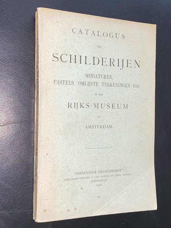 CATALOGUS DER SCHILDERIJEN IN HET RIKS-MUSEUM TE AMSTERDAM 1926