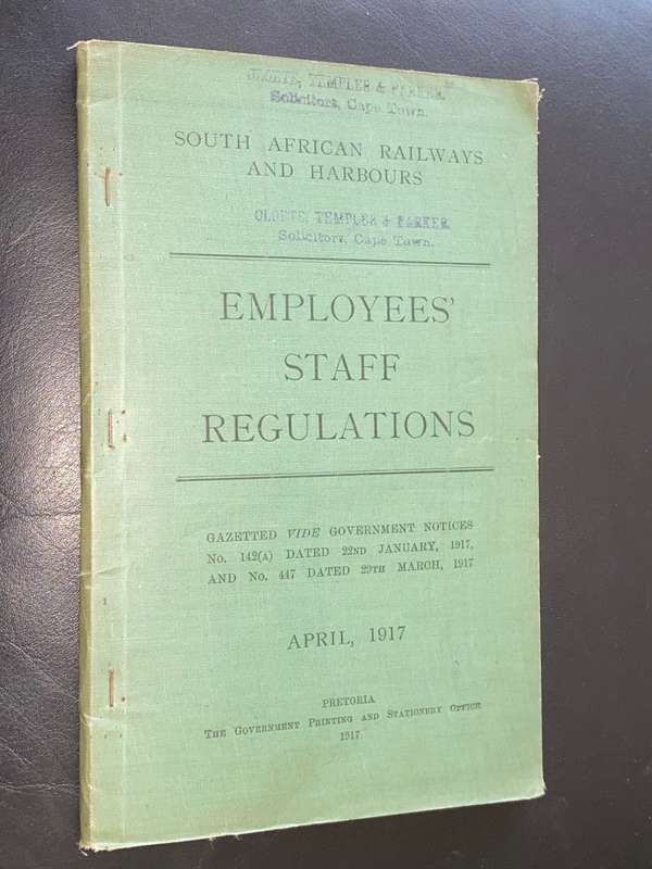 SOUTH AFRICAN RAILWAYS AND HARBOURS EMPLOYEES STAFF REGULATIONS APRIL 1917
