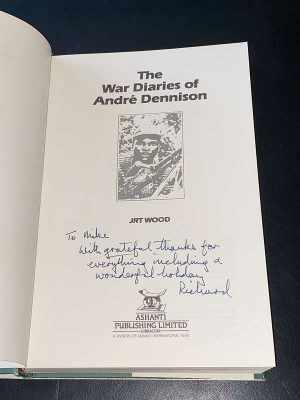 THE WAR DIARIES OF ANDRE DENNISON BY JRT WOOD SIGNED