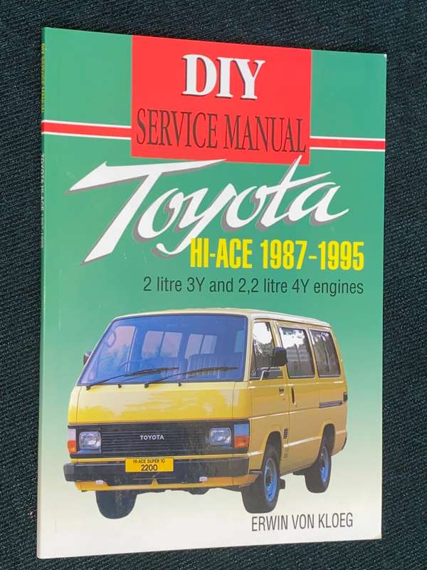 TOYOTA HI-ACE 1987-1995 DIY SERVICE MANUAL  BY ERWIN VON KLOEG