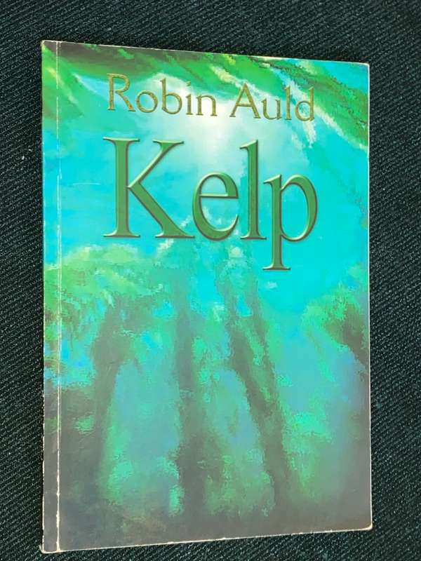 KELP BY ROBIN AULD SIGNED