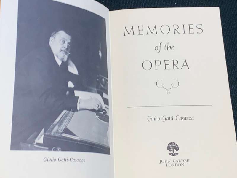 GIULIO GATTI-CASAZZA MEMORIES OF THE OPERA